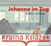 Johanna im Zug : Ausgezeichnet mit dem Schweizer Kinder- und Jugendmedienpreis 2011. Nominiert für den Deutschen Jugendliteraturpreis 2010, Kategorie Bilderbuch