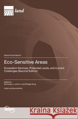 Eco-Sensitive Areas: Ecosystem Services, Protected Lands, and Current Challenges (Second Edition)