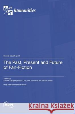 The Past, Present and Future of Fan-Fiction