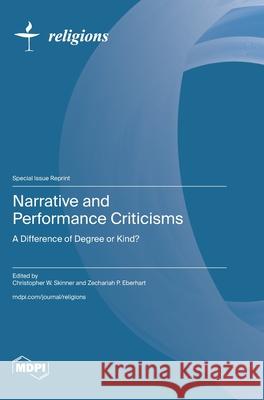 Narrative and Performance Criticisms: A Difference of Degree or Kind?