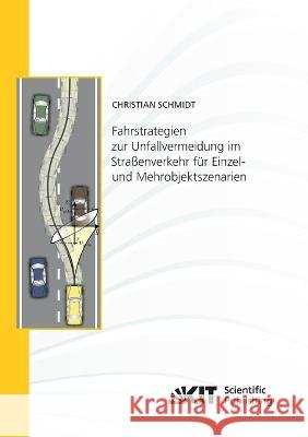 Fahrstrategien zur Unfallvermeidung im Straßenverkehr für Einzel- und Mehrobjektszenarien