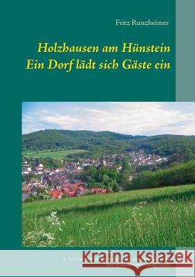 Holzhausen am Hünstein - Ein Dorf lädt sich Gäste ein: 2. Teil: Ein Dorf setzt sich zur Wehr