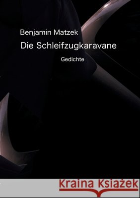 Die Schleifzugkaravane