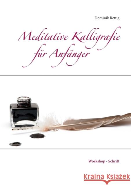Meditative Kalligrafie: Workshop - Schrift