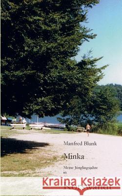 Minka: Meine Jünglingsjahre in Korswandt