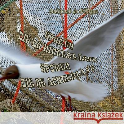 Spuren die du hinterlässt: Sporen die je achterlaat