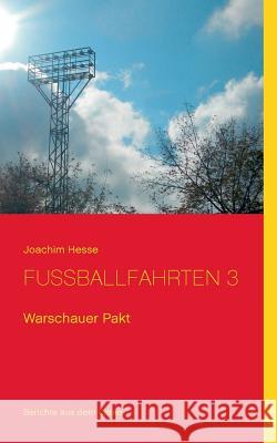 Fußballfahrten 3: Warschauer Pakt