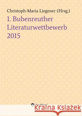 1. Bubenreuther Literaturwettbewerb 2015