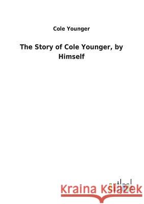 The Story of Cole Younger, by Himself