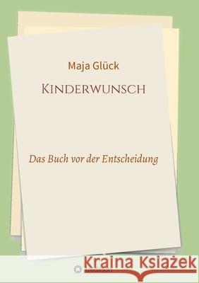 Kinderwunsch: Das Buch vor der Entscheidung