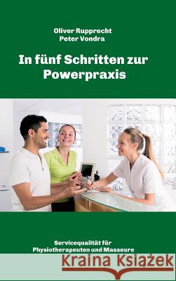 In fünf Schritten zur Powerpraxis