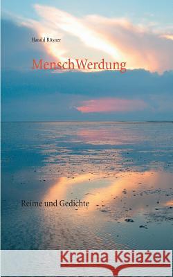 MenschWerdung: Reime und Gedichte