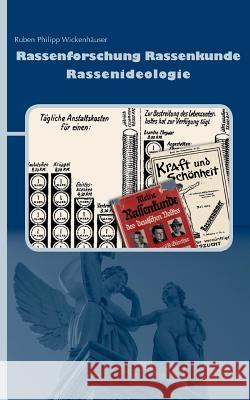 Rassenforschung Rassenkunde Rassenideologie: Die Anthropologie im Spannungsfeld von Rassenideologie und Nationalsozialismus