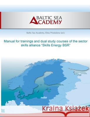 Manual for trainings and dual study courses of the sector skills alliance 