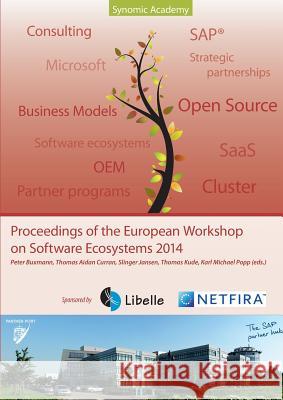 Proceedings of the European Workshop on Software Ecosystems 2014