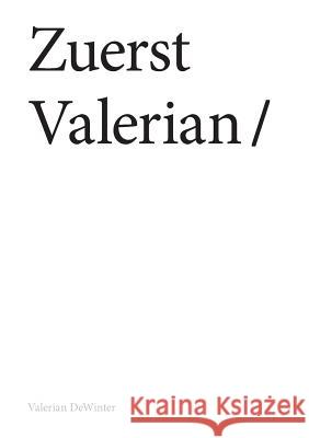 Zuerst Valerian