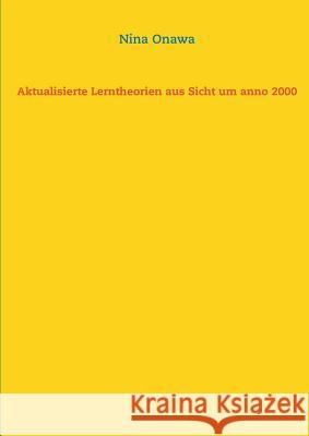 Aktualisierte Lerntheorien aus Sicht um anno 2000