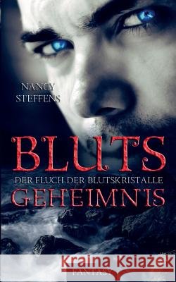 Blutsgeheimnis: Der Fluch der Blutskristalle