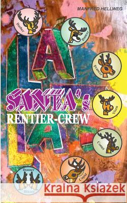 Santa`s Rentiercrew