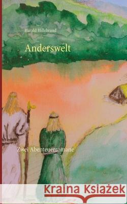 Anderswelt: Zwei Abenteuerromane
