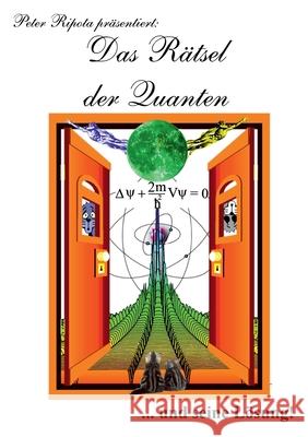 Das Rätsel der Quanten: ... und seine Lösung!