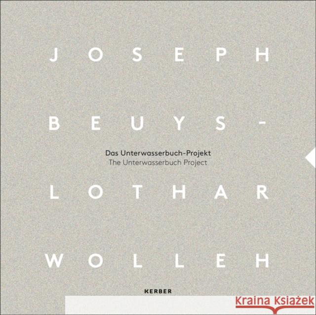 Joseph Beuys and Lothar Wolleh: The Unterwasserbuch Project