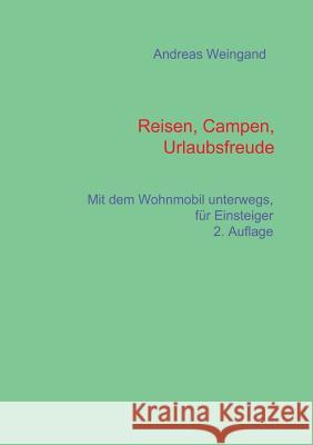 Fahrzeugwahl, Miete, Kauf, Reisevorbereitung und vieles mehr: von der Auswahl über die Beladung bis zum Winterurlaub, Wohnmobilthemen für Einsteiger