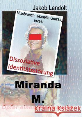 Miranda M.: Dissoziative Identitätsstörung