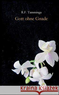 Gott ohne Gnade
