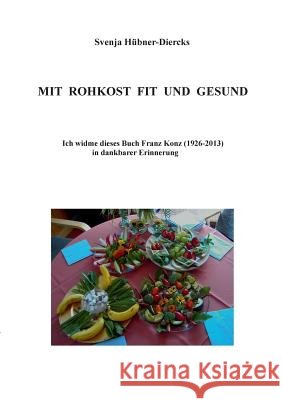 Mit Rohkost fit und gesund
