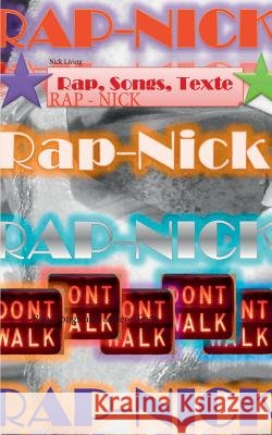 Rap - Nick: Rap, Songs und andere Texte