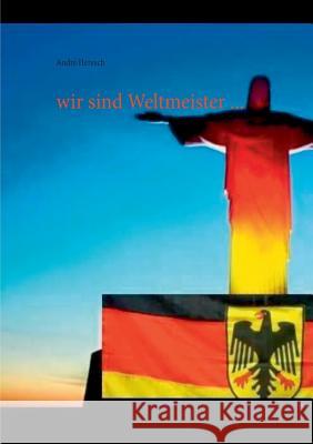 wir sind Weltmeister ...