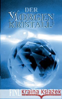 Der Morgenkristall¹