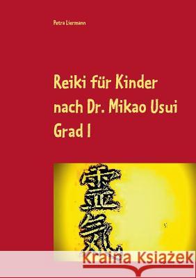 Reiki für Kinder nach Dr. Mikao Usui: Grad I