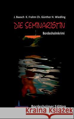 Die Seminaristin: Bordesholmkrimi Nr. 4