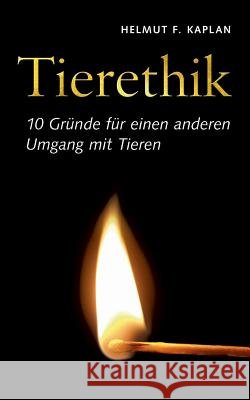 Tierethik: 10 Gründe für einen anderen Umgang mit Tieren