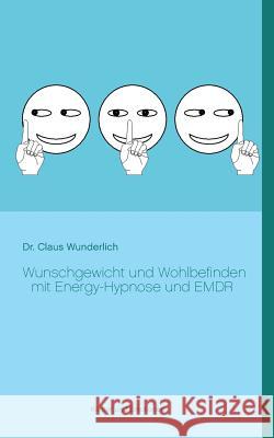 Wunschgewicht und Wohlbefinden mit Energy-Hypnose und EMDR