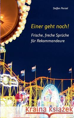 Frische, freche Sprüche für Rekommandeure: Einer geht noch!