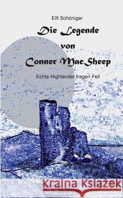 Die Legende von Conner MacSheep: Echte Highlander tragen Fell