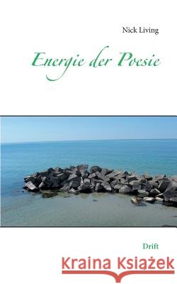 Energie der Poesie: Drift