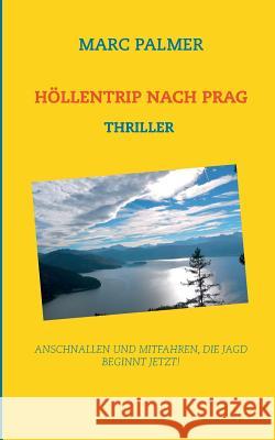 Höllentrip nach Prag: Anschnallen und mitfahren, die Jad beginnt jetzt!