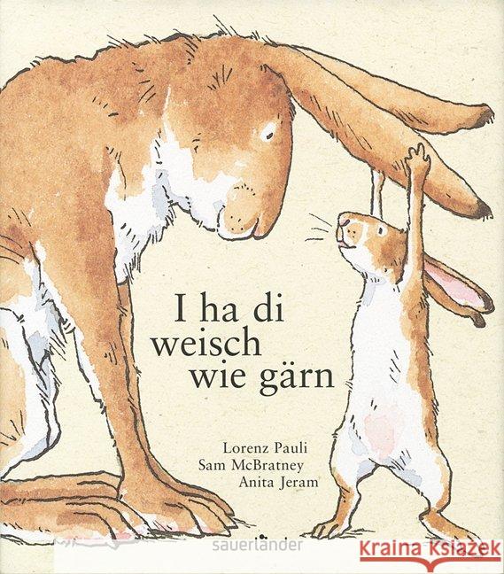 I ha di weisch wie gärn : Berndeutsche Ausgabe