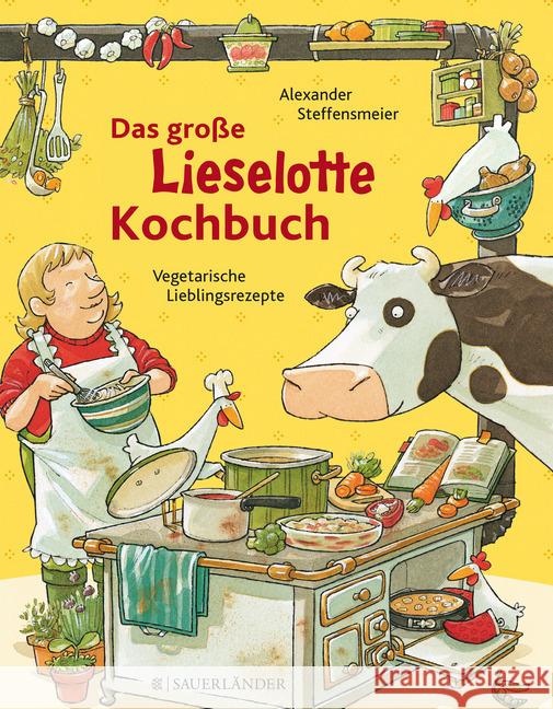 Das große Lieselotte-Kochbuch : Vegetarische Lieblingsrezepte