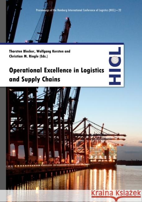 Operational Excellence in Logistics and Supply Chains : Efficiency, Data-driven Approaches and Security-related Insights