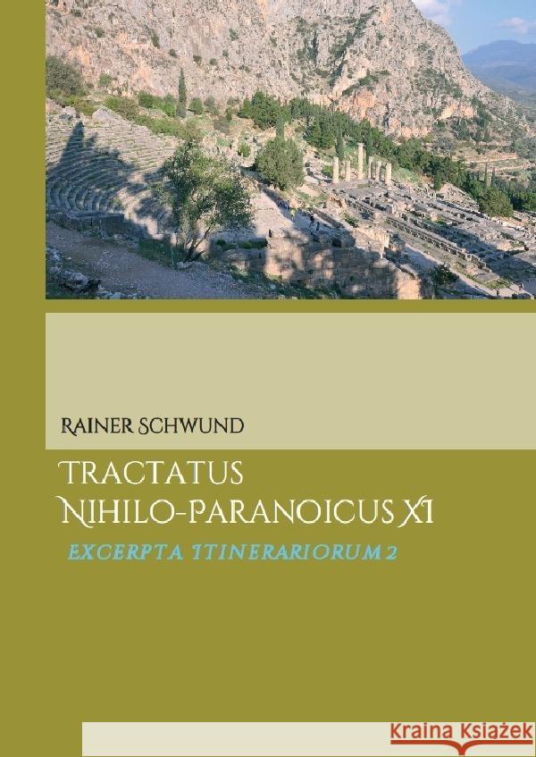 Tractatus nihilo-paranoicus / Tractatus nihilo-paranoicus XI