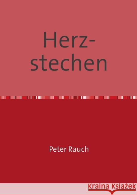 Herzstechen : Erzählungen