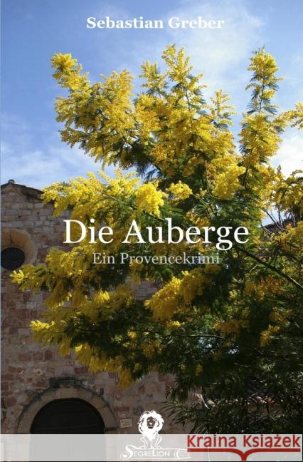 Die Auberge : Ein Provencekrimi