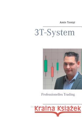 3T-System: Professionelles Trading