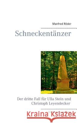 Schneckentänzer: Ein Westerwaldkrimi