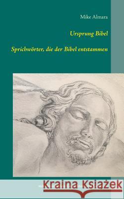 Ursprung Bibel: Sprichwörter, die der Bibel entstammen mit christlichen Gedichten und Gebeten